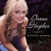 What I&#39;m Looking For Songtext. <b>Donna Hughes</b> - 42633
